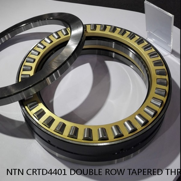 NTN CRTD4401 DOUBLE ROW TAPERED THRUST ROLLER BEARINGS