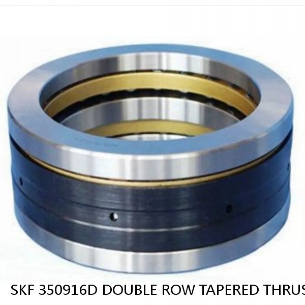 SKF 350916D DOUBLE ROW TAPERED THRUST ROLLER BEARINGS