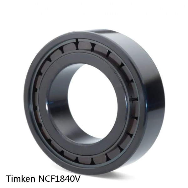 NCF1840V Timken Cylindrical Roller Bearing